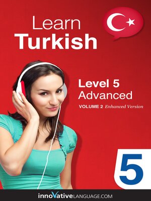 cover image of Learn Turkish - Level 5: Advanced, Volume 2